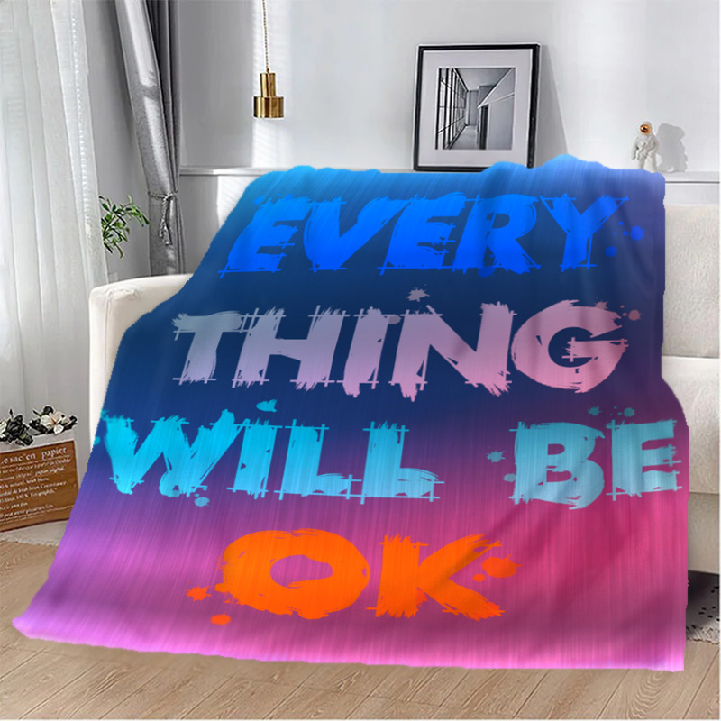 EVERY THING WILL BE  OK